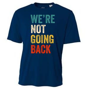 WeRe Not Going Back Vote For 2024 President Kamalaharris Cooling Performance Crew T-Shirt