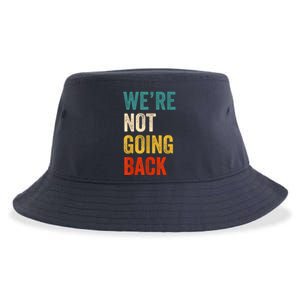 WeRe Not Going Back Vote For 2024 President Kamalaharris Sustainable Bucket Hat