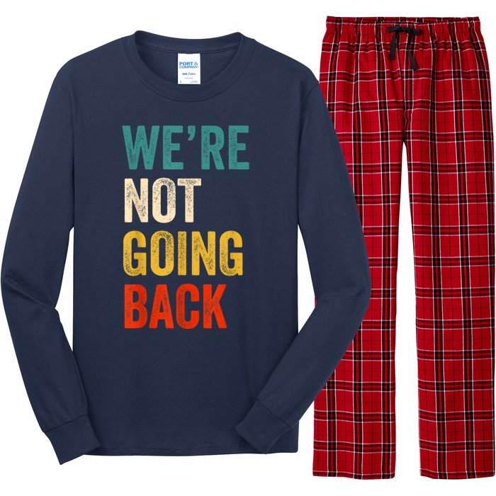 WeRe Not Going Back Vote For 2024 President Kamalaharris Long Sleeve Pajama Set