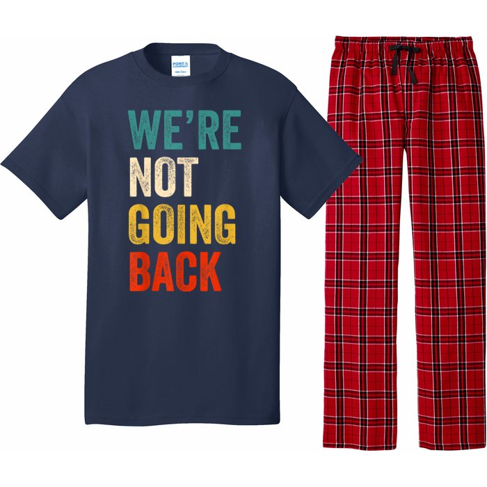 WeRe Not Going Back Vote For 2024 President Kamalaharris Pajama Set