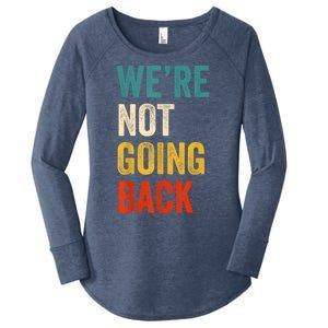 WeRe Not Going Back Vote For 2024 President Kamalaharris Women's Perfect Tri Tunic Long Sleeve Shirt