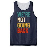 WeRe Not Going Back Vote For 2024 President Kamalaharris Mesh Reversible Basketball Jersey Tank