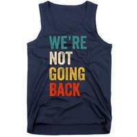 WeRe Not Going Back Vote For 2024 President Kamalaharris Tank Top