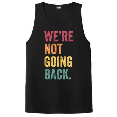 WeRe Not Going Back Vote For 2024 President Kamalaharris Cool Gift PosiCharge Competitor Tank