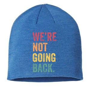 WeRe Not Going Back Vote For 2024 President Kamalaharris Cool Gift Sustainable Beanie