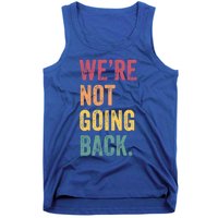 WeRe Not Going Back Vote For 2024 President Kamalaharris Cool Gift Tank Top