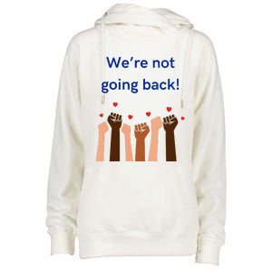 WeRe Not Going Back! V Neck Womens Funnel Neck Pullover Hood