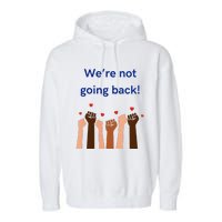 WeRe Not Going Back! V Neck Garment-Dyed Fleece Hoodie