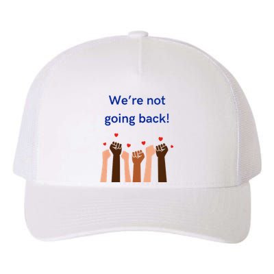 WeRe Not Going Back! V Neck Yupoong Adult 5-Panel Trucker Hat