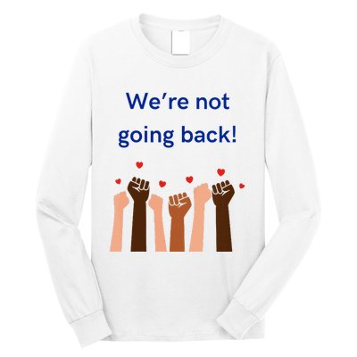 WeRe Not Going Back! V Neck Long Sleeve Shirt