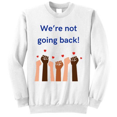 WeRe Not Going Back! V Neck Sweatshirt