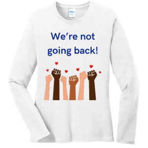 WeRe Not Going Back! V Neck Ladies Long Sleeve Shirt