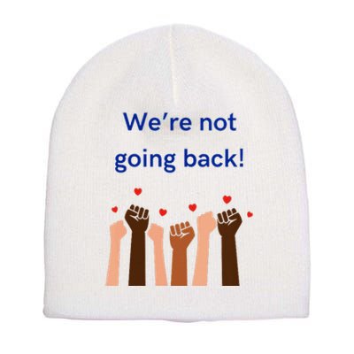 WeRe Not Going Back! V Neck Short Acrylic Beanie