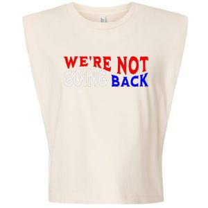 WeRe Not Going Back Democracy Election Vote V Neck Garment-Dyed Women's Muscle Tee