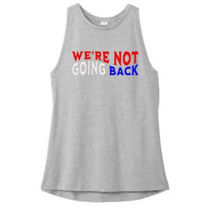 WeRe Not Going Back Democracy Election Vote V Neck Ladies PosiCharge Tri-Blend Wicking Tank