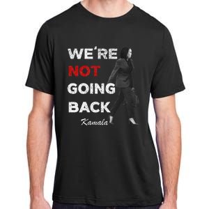 WeRe Not Going Back Kamala 2024 V Neck Adult ChromaSoft Performance T-Shirt