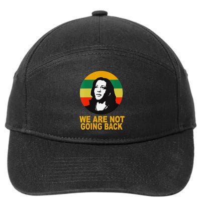 WeRe Not Going Back Vote For 2024 President Kamala Harris V Neck 7-Panel Snapback Hat