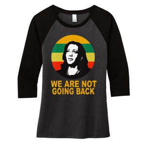 WeRe Not Going Back Vote For 2024 President Kamala Harris V Neck Women's Tri-Blend 3/4-Sleeve Raglan Shirt