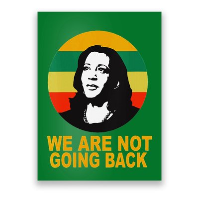 WeRe Not Going Back Vote For 2024 President Kamala Harris V Neck Poster