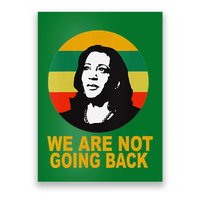 WeRe Not Going Back Vote For 2024 President Kamala Harris V Neck Poster