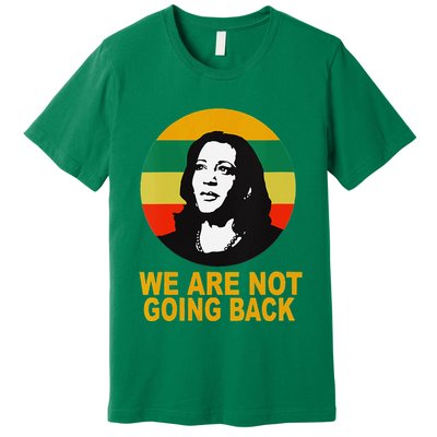 WeRe Not Going Back Vote For 2024 President Kamala Harris V Neck Premium T-Shirt
