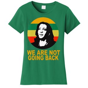 WeRe Not Going Back Vote For 2024 President Kamala Harris V Neck Women's T-Shirt