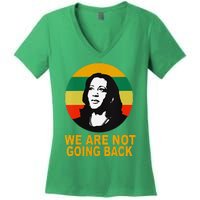 WeRe Not Going Back Vote For 2024 President Kamala Harris V Neck Women's V-Neck T-Shirt