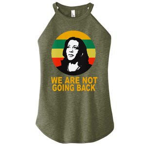 WeRe Not Going Back Vote For 2024 President Kamala Harris V Neck Women's Perfect Tri Rocker Tank