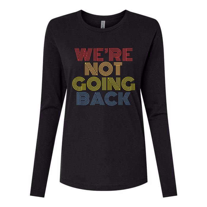 WeRe Not Going Back Womens Cotton Relaxed Long Sleeve T-Shirt