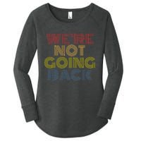 WeRe Not Going Back Women's Perfect Tri Tunic Long Sleeve Shirt