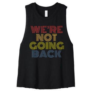 WeRe Not Going Back Women's Racerback Cropped Tank