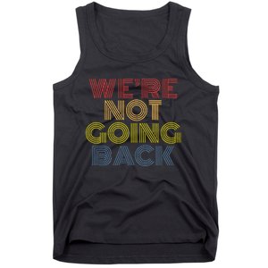 WeRe Not Going Back Tank Top