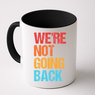 WeRe Not Going Back Vote For 2024 President Kamala Harris Mug