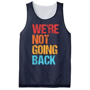 WeRe Not Going Back Vote For 2024 President Kamala Harris Mesh Reversible Basketball Jersey Tank