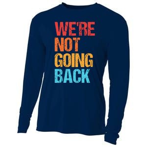 WeRe Not Going Back Vote For 2024 President Kamala Harris Cooling Performance Long Sleeve Crew