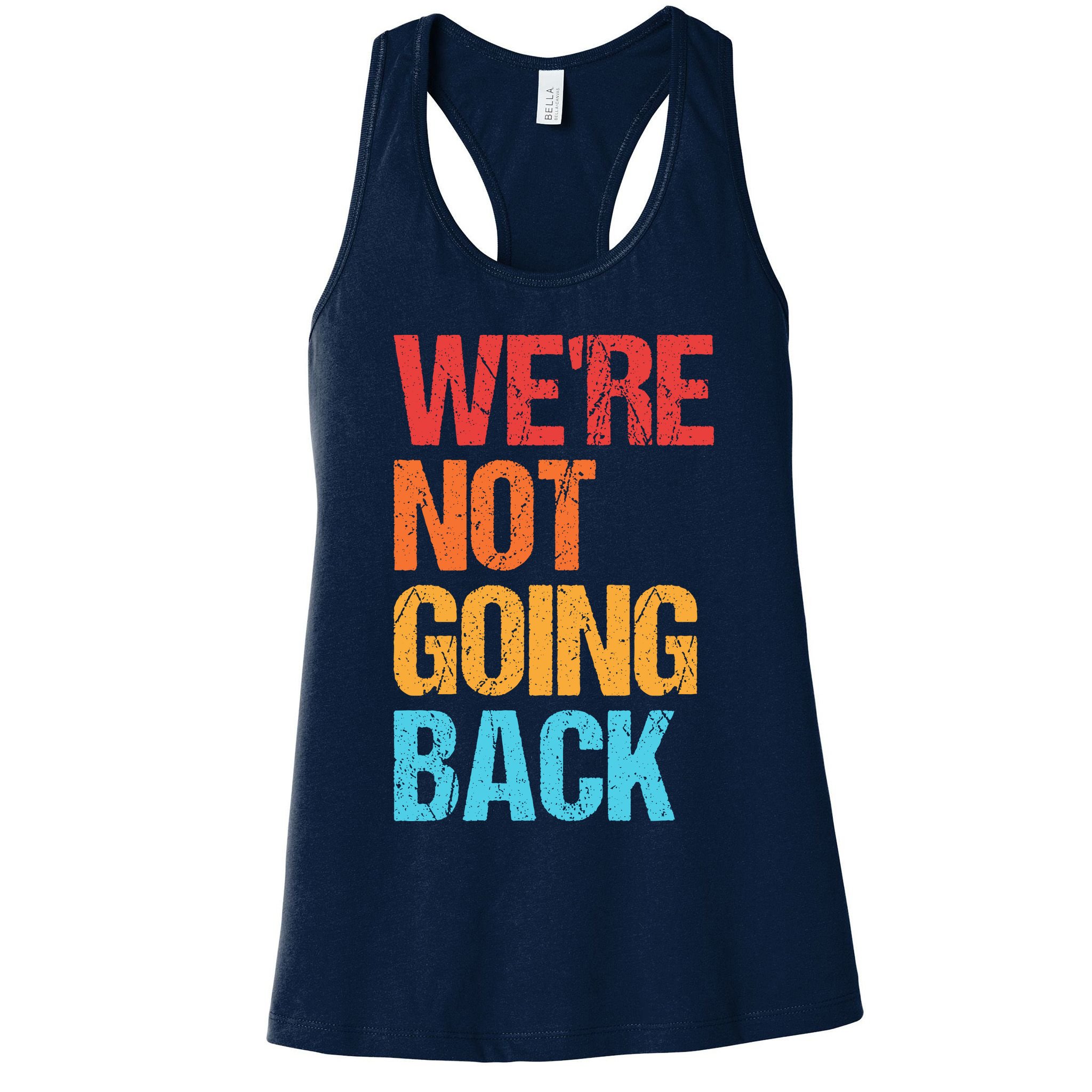 WeRe Not Going Back Vote For 2024 President Kamala Harris Womens Tank Top