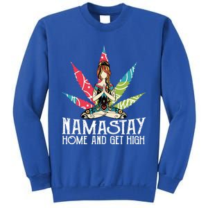 Weed Namastay Home And Get High Cannabis Namaste Yoga Gift Sweatshirt