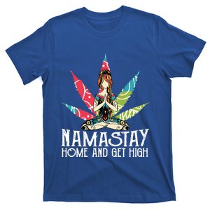 Weed Namastay Home And Get High Cannabis Namaste Yoga Gift T-Shirt