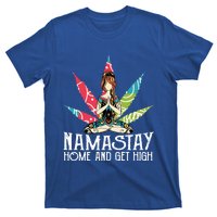 Weed Namastay Home And Get High Cannabis Namaste Yoga Gift T-Shirt