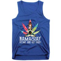 Weed Namastay Home And Get High Cannabis Namaste Yoga Gift Tank Top