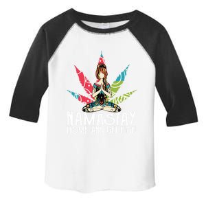 Weed Namastay Home And Get High Cannabis Namaste Yoga Gift Toddler Fine Jersey T-Shirt