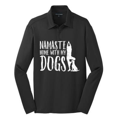 Wo Namaste Home With My Dogs Funny Pet Lover Gift Great Gift Silk Touch Performance Long Sleeve Polo