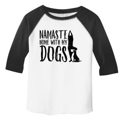 Wo Namaste Home With My Dogs Funny Pet Lover Gift Great Gift Toddler Fine Jersey T-Shirt