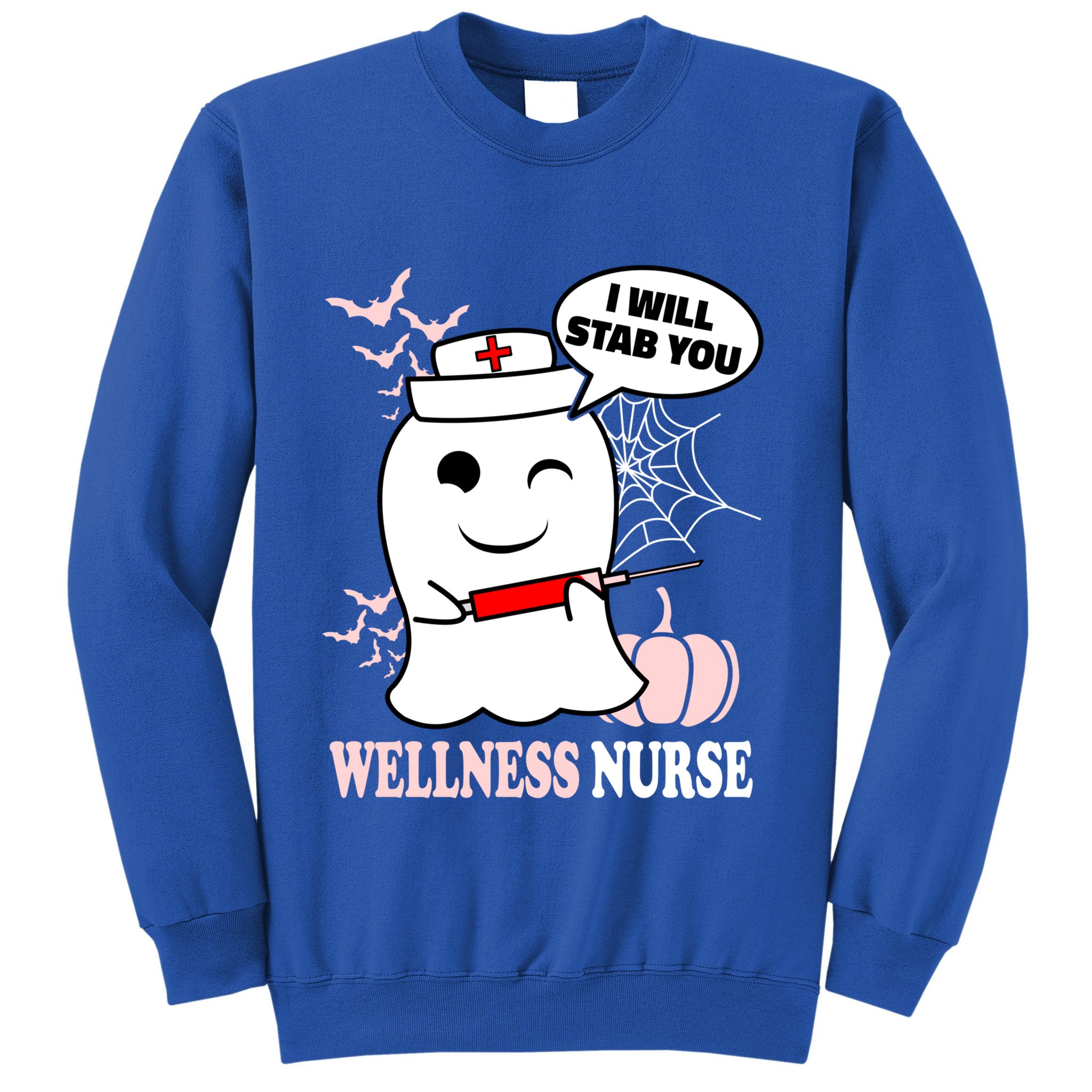 Wellness Nurse Halloween I Will Stab You Funny Ghost Gift Sweatshirt