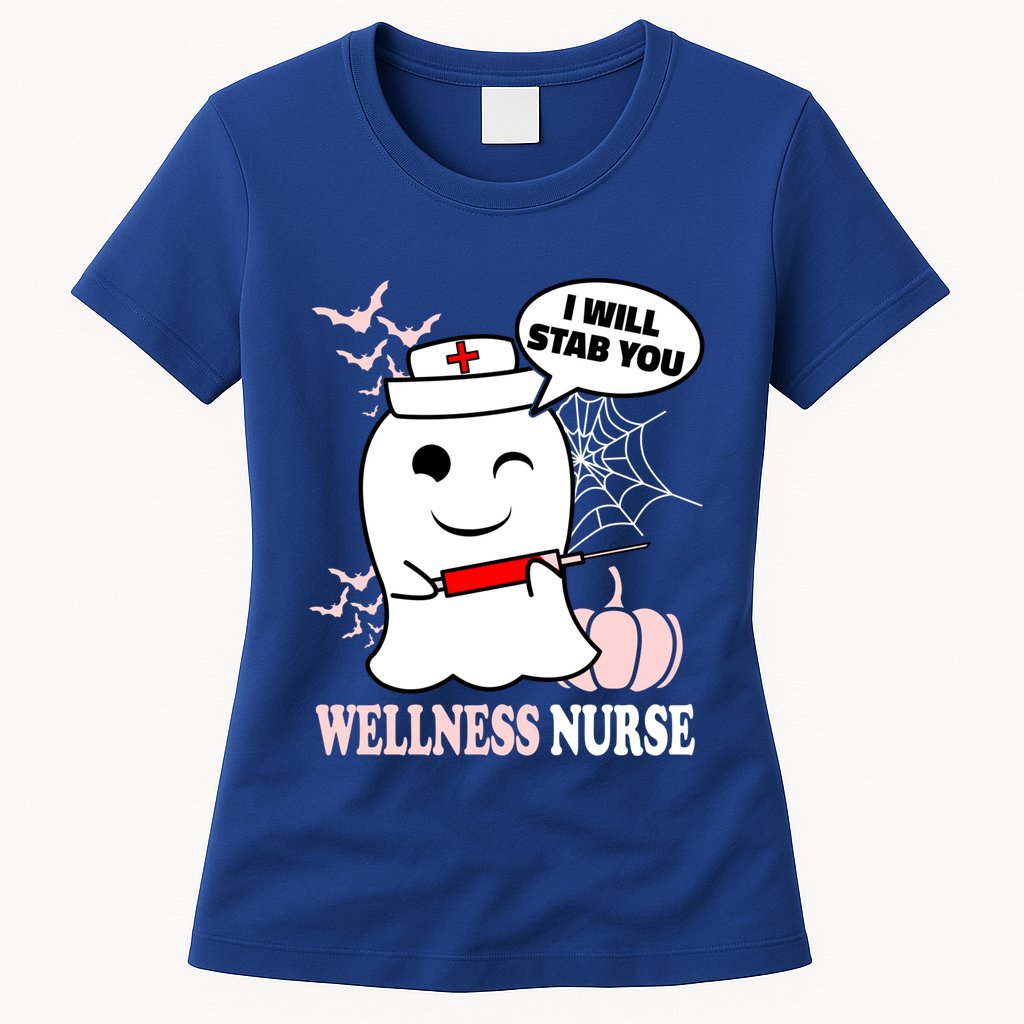 Wellness Nurse Halloween I Will Stab You Funny Ghost Gift Womens T-Shirt