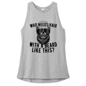 Who Needs Hair With A Beard Like This For Sexy Bald Ladies PosiCharge Tri-Blend Wicking Tank