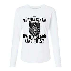 Who Needs Hair With A Beard Like This For Sexy Bald Womens Cotton Relaxed Long Sleeve T-Shirt