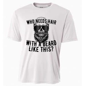 Who Needs Hair With A Beard Like This For Sexy Bald Cooling Performance Crew T-Shirt