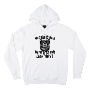 Who Needs Hair With A Beard Like This For Sexy Bald Hoodie