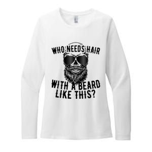 Who Needs Hair With A Beard Like This For Sexy Bald Womens CVC Long Sleeve Shirt